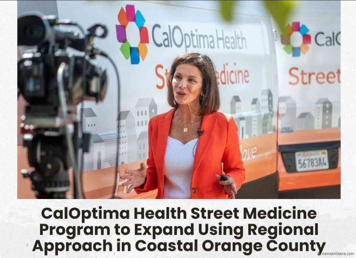 CalOptima Health expands Street Medicine Program across coastal Orange County