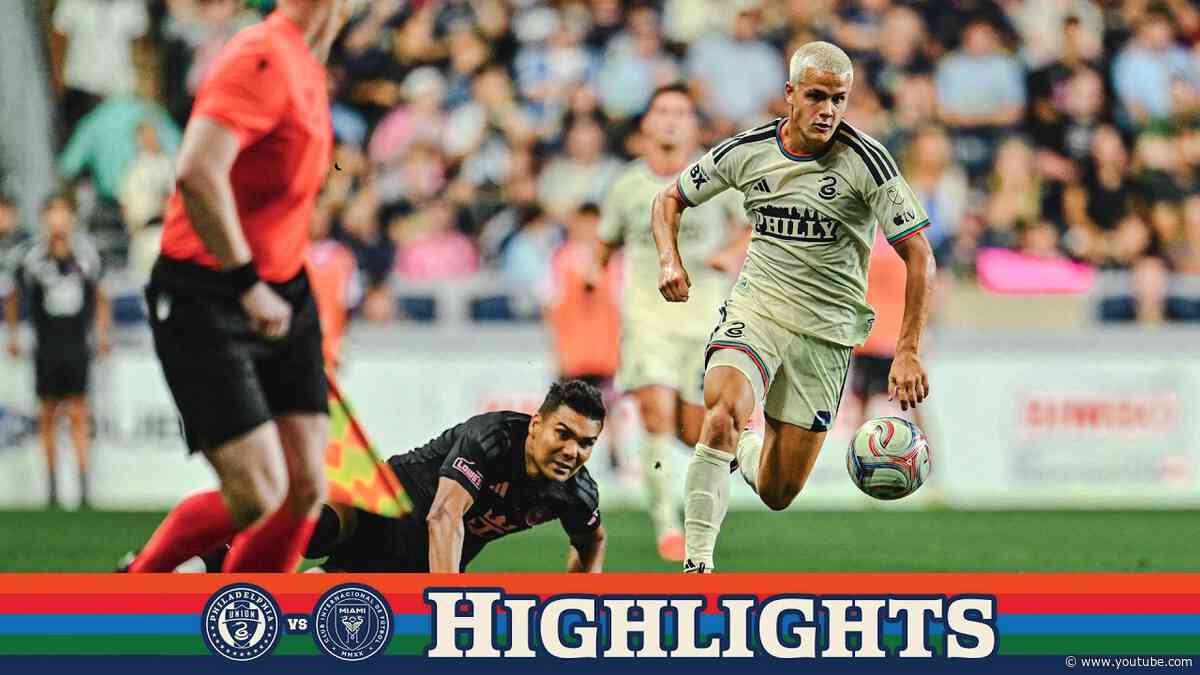Match Highlights: Philadelphia Union vs Inter Miami CF 8/19/26