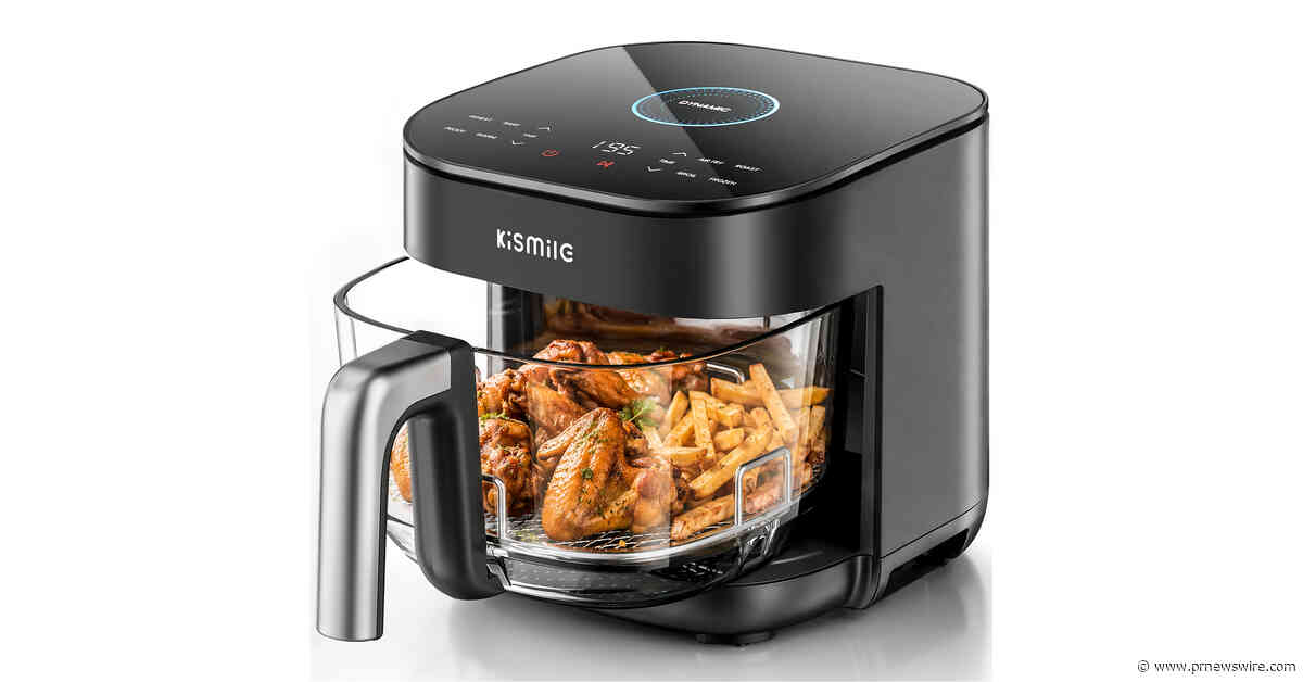 Kismile Launches the AeroLucen™ Glass Air Fryer, Combining Faster Cooking with a See-Through Cooking Experience