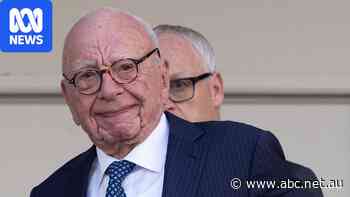 'Making trouble': Court unseals Murdoch family succession documents