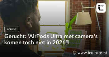 Gerucht: ‘AirPods Ultra met camera’s komen toch niet in 2026′