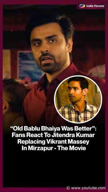 "Old Bablu Bhaiya Was Better":Fans React To Jitendra Kumar Replacing Vikrant Massey In Mirzapur