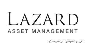 Lazard Global Total Return and Income Fund Declares Monthly Distribution and Issues Estimated Sources of the Distribution Announced in July