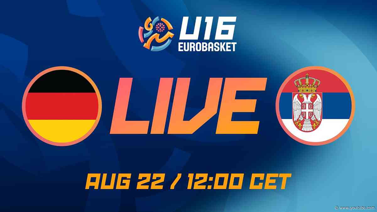 LIVE - Germany v Serbia | FIBA U16 Women's EuroBasket 2026 | Class. Game 7-8
