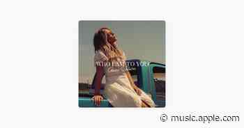 Who I Am To You - Anne Wilson