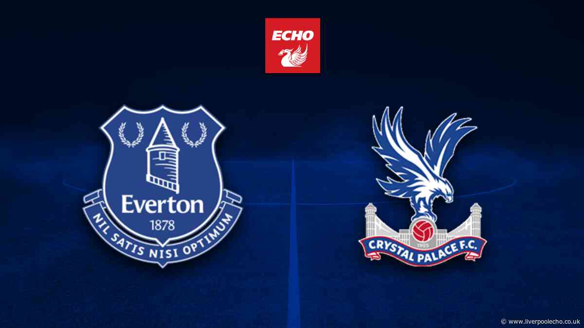 Everton vs Crystal Palace LIVE - team news, TV channel, kick-off time, score and commentary stream