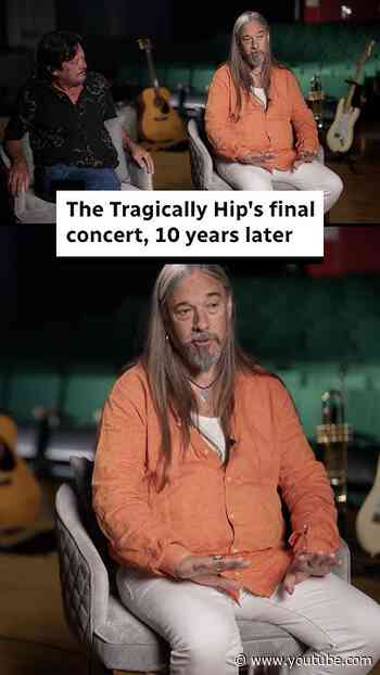 The Tragically Hip's final concert, 10 years later