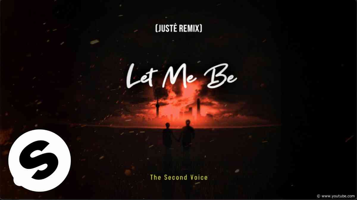 The Second Voice - LET ME BE (Justė Remix) [Official Audio]