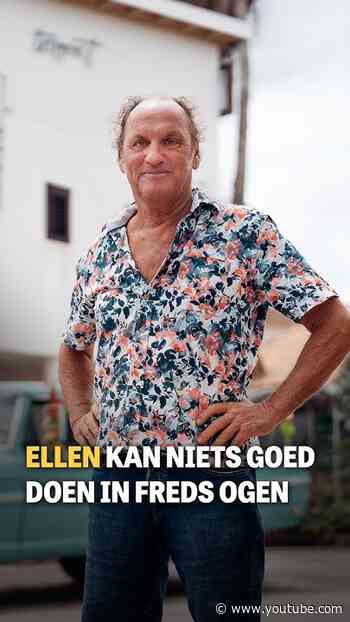 Ellen kan niets goed doen in Freds ogen