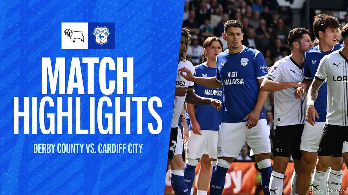 HIGHLIGHTS | DERBY COUNTY vs CARDIFF CITY