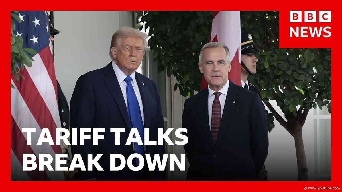 Canada says it will match US tariffs ‘dollar for dollar’ as trade talks break down | BBC News