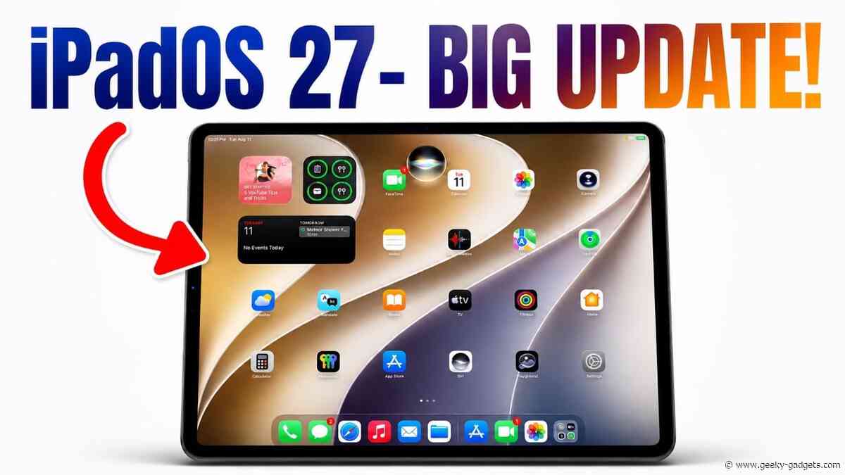 How iPadOS 27 May Fundamentally Change the iPad Experience