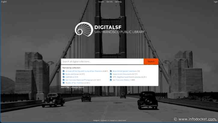 San Francisco Public Library (SFPL) Launches New Platform For DigitalSF Digital Archive, Access to Online Resource is Free to Public