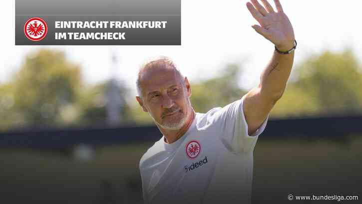 Teamcheck Eintracht Frankfurt: Adi Hütter soll die SGE wieder entfesseln