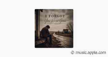 I Forgot You Were Gone - Eli Creed