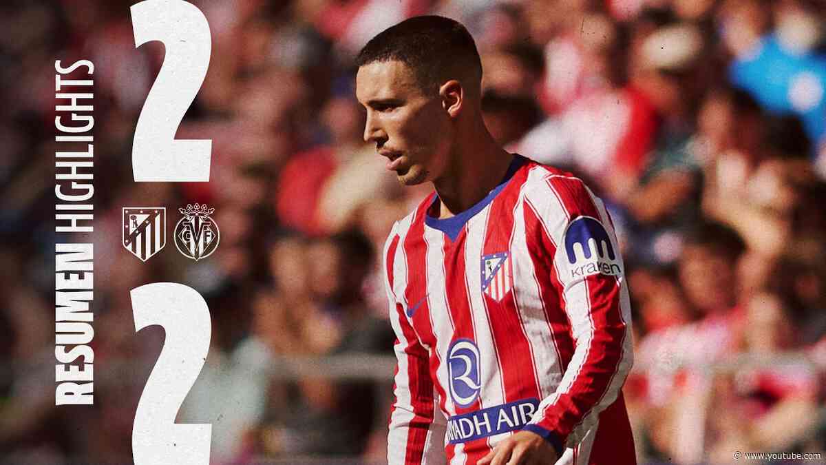 Atlético de Madrid 2-2 Villarreal | ⚽ Pubill & Giuliano | HIGHLIGHTS, LaLiga - MD2