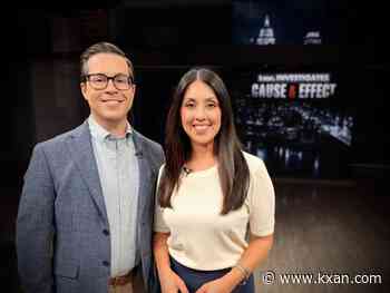 KXAN launches 'Cause & Effect': A unique investigative program for Central Texas viewers
