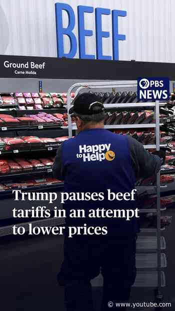 Trump pauses beef tariffs in an attempt to lower prices