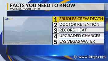 Frijoles Fire, Doctor retention, Record heat, Murder charge, Las Vegas water odor