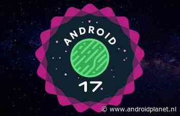 Overzicht: deze telefoons krijgen (waarschijnlijk) Android 17