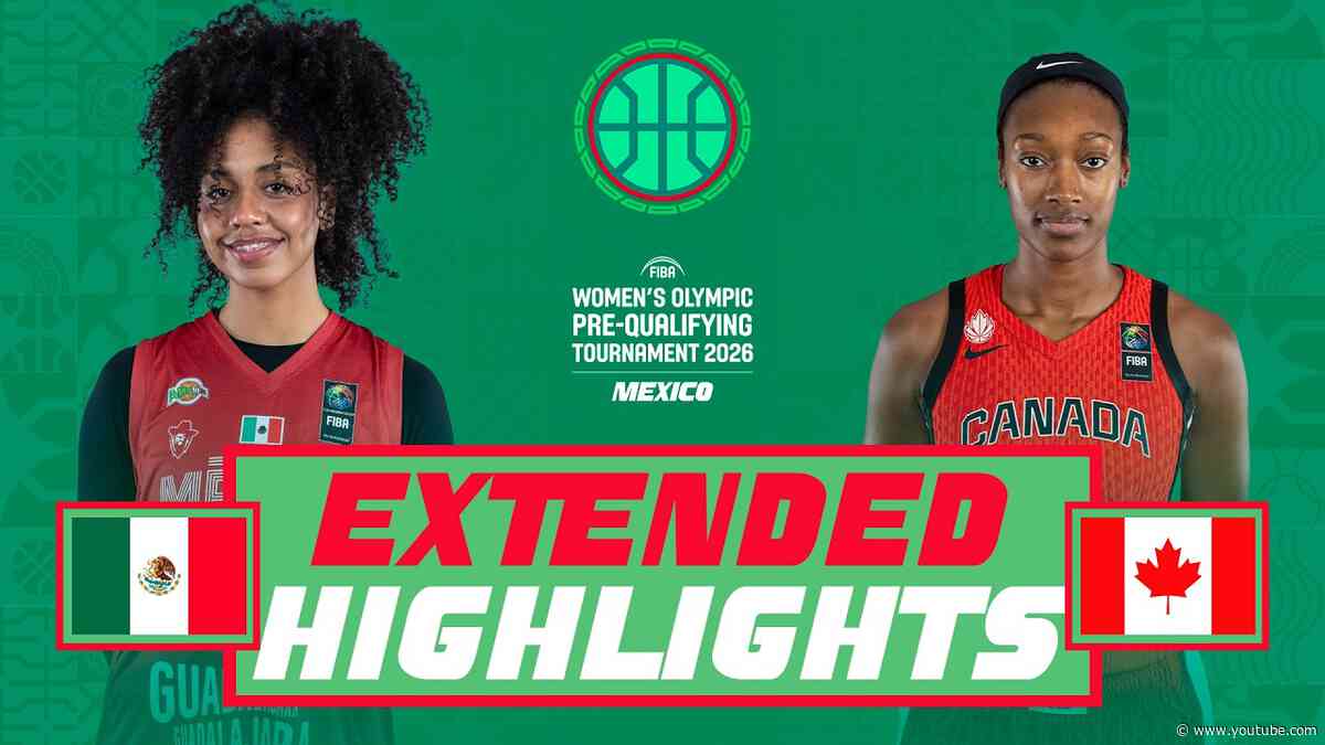 Mexico 🇲🇽 v Canada 🇨🇦 | Extended Highlights | FIBA Women's Olympic Pre-Qualifying Tournament 2026