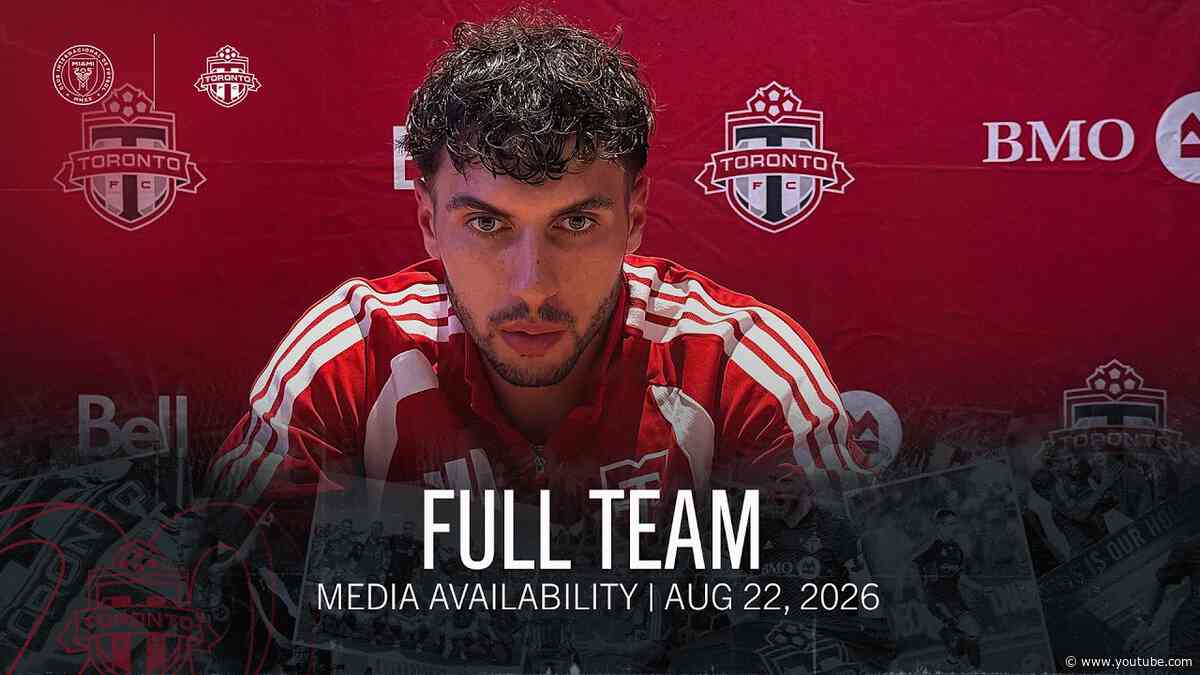 POSTAME SOUND | Toronto FC Full Media Availability - August 22, 2026