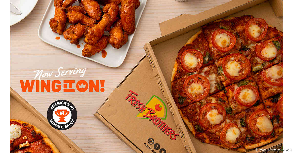 Fresh Brothers Brings Wing It On!'s Championship Wings to Southern California, Expanding Footprint by 20 Locations in a Single Launch