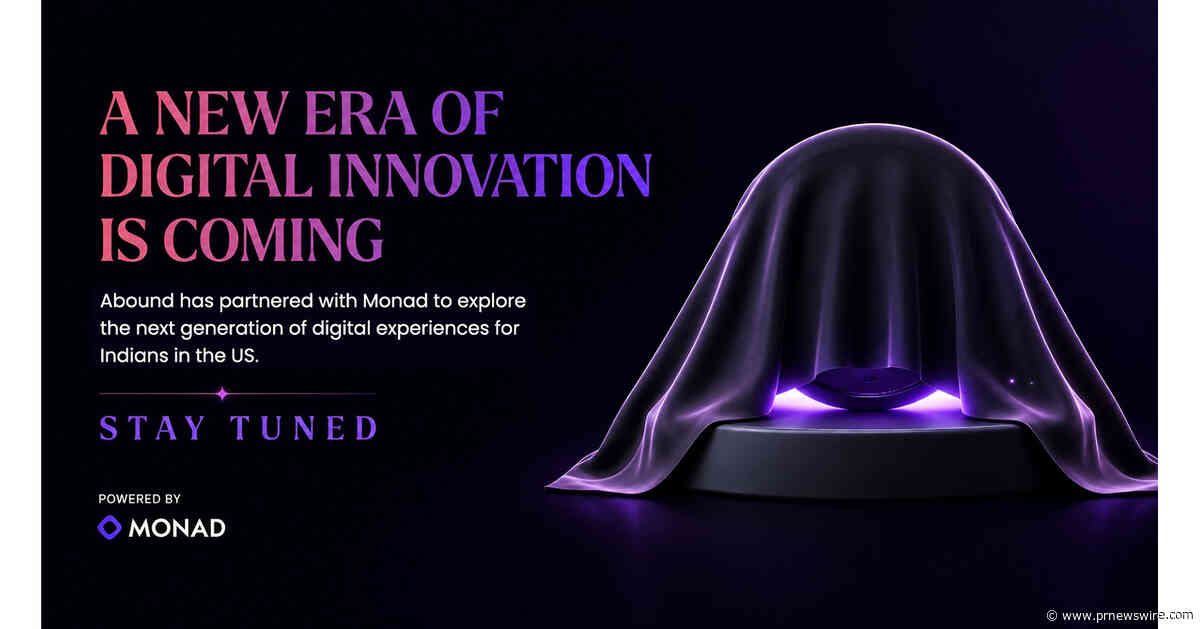 Fastest Growing Global Finance Super App Abound chooses Monad to Power its Next Phase of Growth