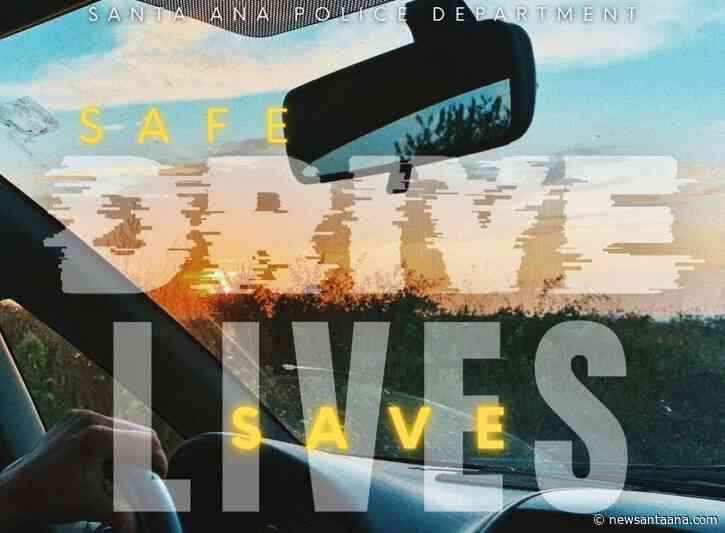 Santa Ana Police urge safe driving as end‑of‑summer DUI enforcement ramps up