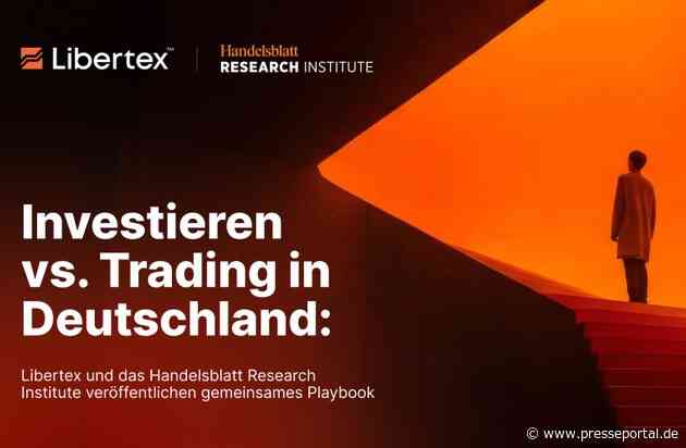 Playbook von Libertex und Handelsblatt Research Institute: Deutsche kombinieren häufig langfristige Anlagen mit aktivem Trading