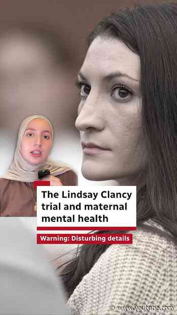 The Lindsay Clancy trial and maternal mental health