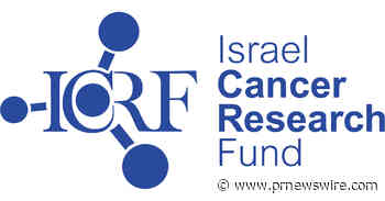 Israel Cancer Research Fund Announces $5.35 Million in New Cancer Research Grants for 2026 to 2027
