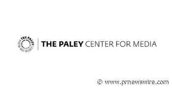 The Paley Center for Media Announces the Agenda and New Speakers for the Renowned Paley International Council Summit