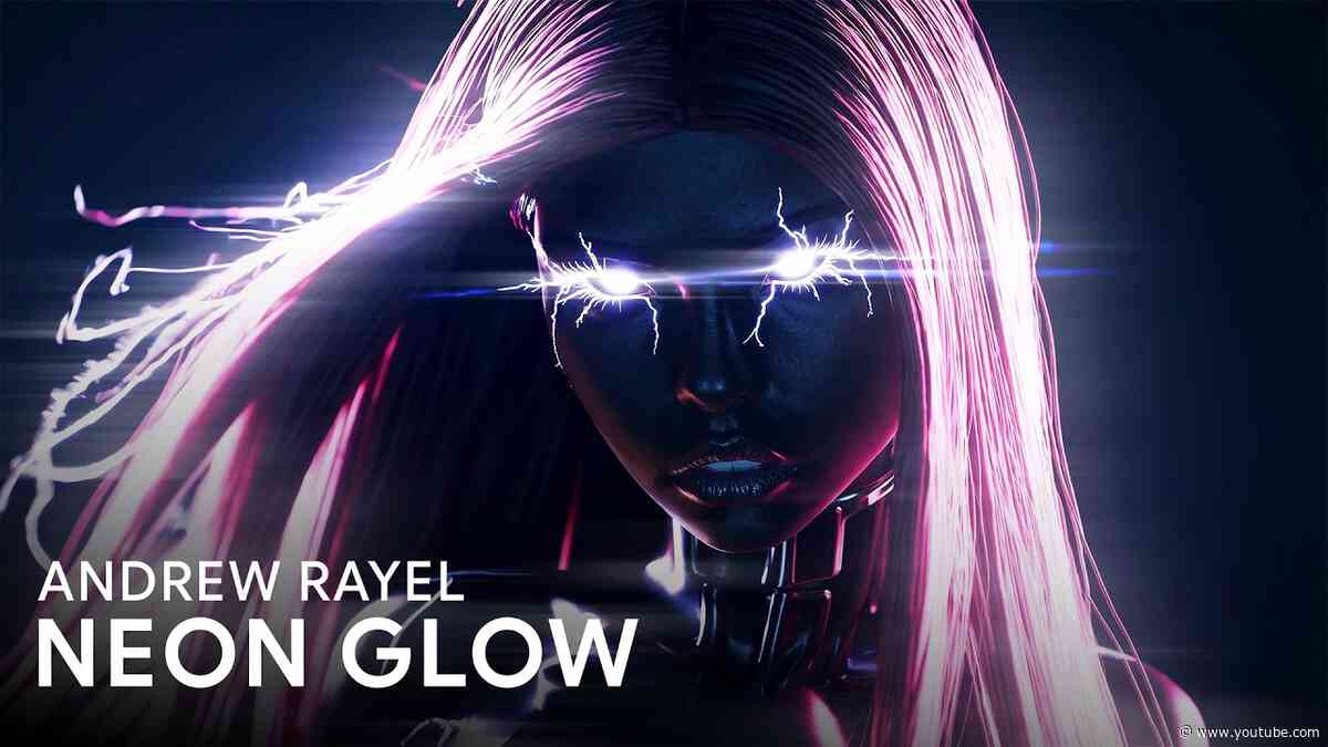 Andrew Rayel - Neon Glow (Official Lyric Video)