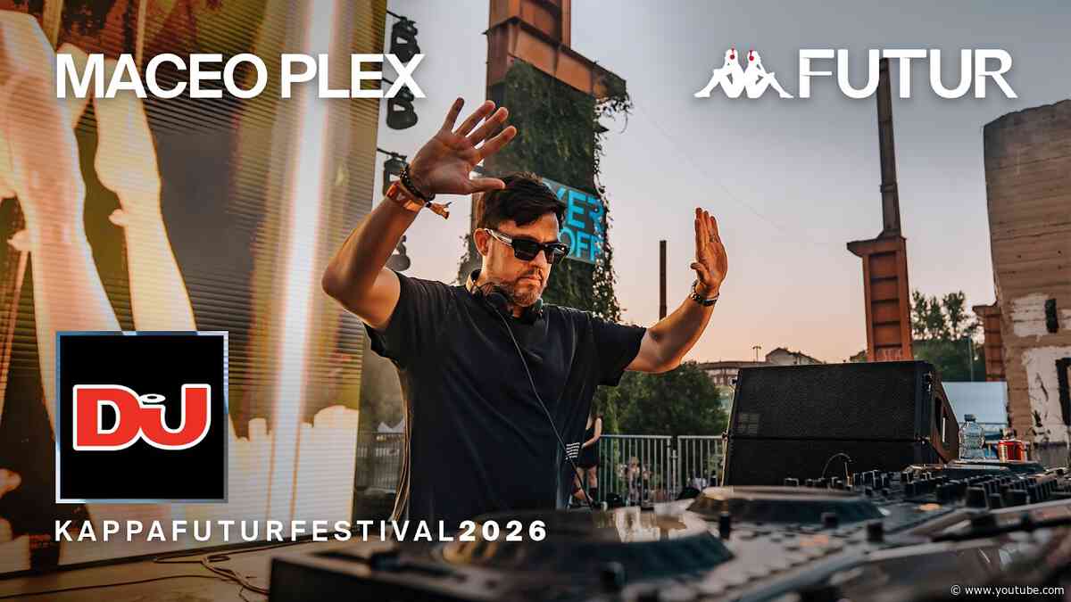 Maceo Plex Full Set From Kappa FuturFestival 2026