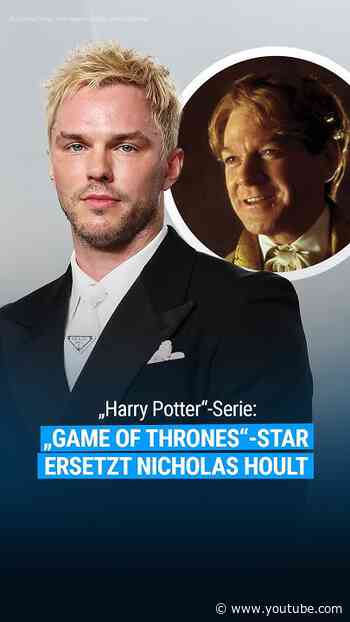 Nicholas Hoult wieder raus bei "Harry Potter" – jetzt übernimmt ein „Game of Thrones“-Star