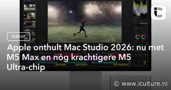 Apple onthult Mac Studio 2026: nu met M5 Max en nóg krachtigere M5 Ultra-chip