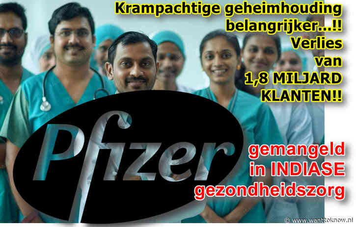 Pfizer: géén onthullings-risico in India: verliest 1,5 MILJARD klanten..!