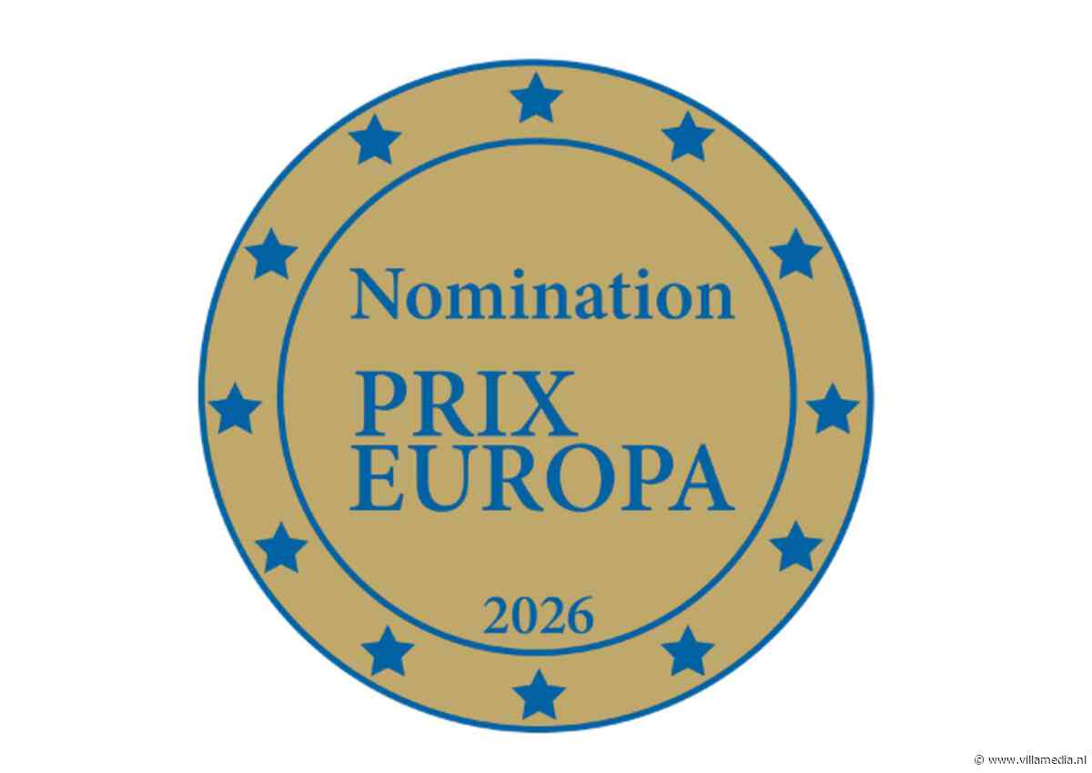 Nederlandse genomineerden Prix Europa voor  beste Europese televisie-, radio- en mediaproducties bekend