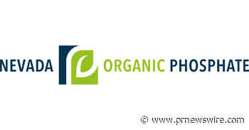 Nevada Organic Phosphate Announces Encouraging Assay Results From Hole MM26‑10 at Murdock Mountain
