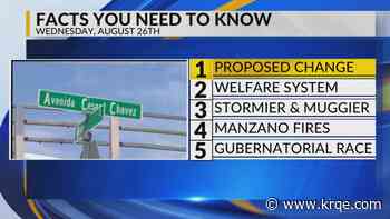 Cesar Chavez renaming update, Child welfare system, Storms and warm weather, Manzano fires, Race for governor