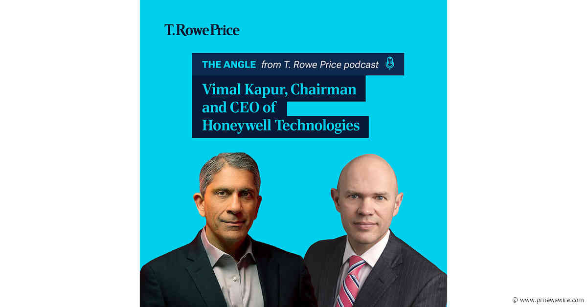T. ROWE PRICE EXPLORES WHAT INVESTORS CAN LEARN FROM HONEYWELL TECHNOLOGIES' TRANSFORMATION AND THE FUTURE OF INDUSTRIAL AUTOMATION