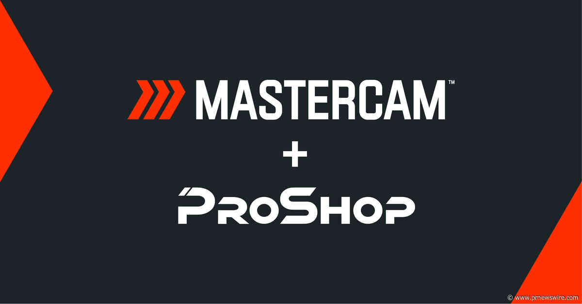 Mastercam and ProShop Partner to Advance Digital Manufacturing