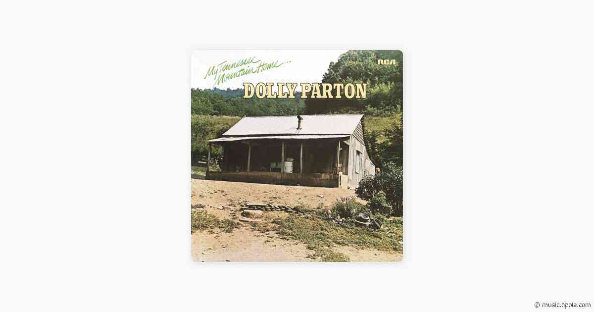 My Tennessee Mountain Home - Dolly Parton