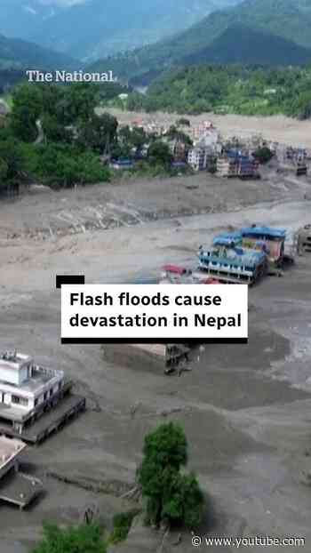 Flash floods cause devastation in Nepal