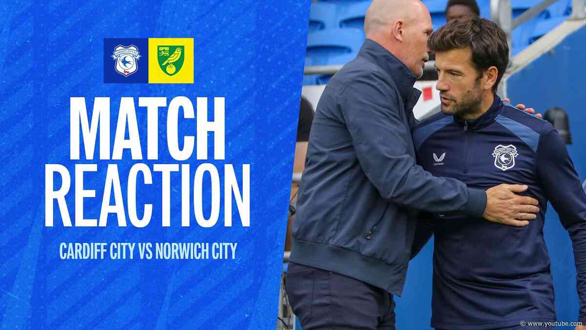 REACTION | CARDIFF CITY vs NORWICH CITY