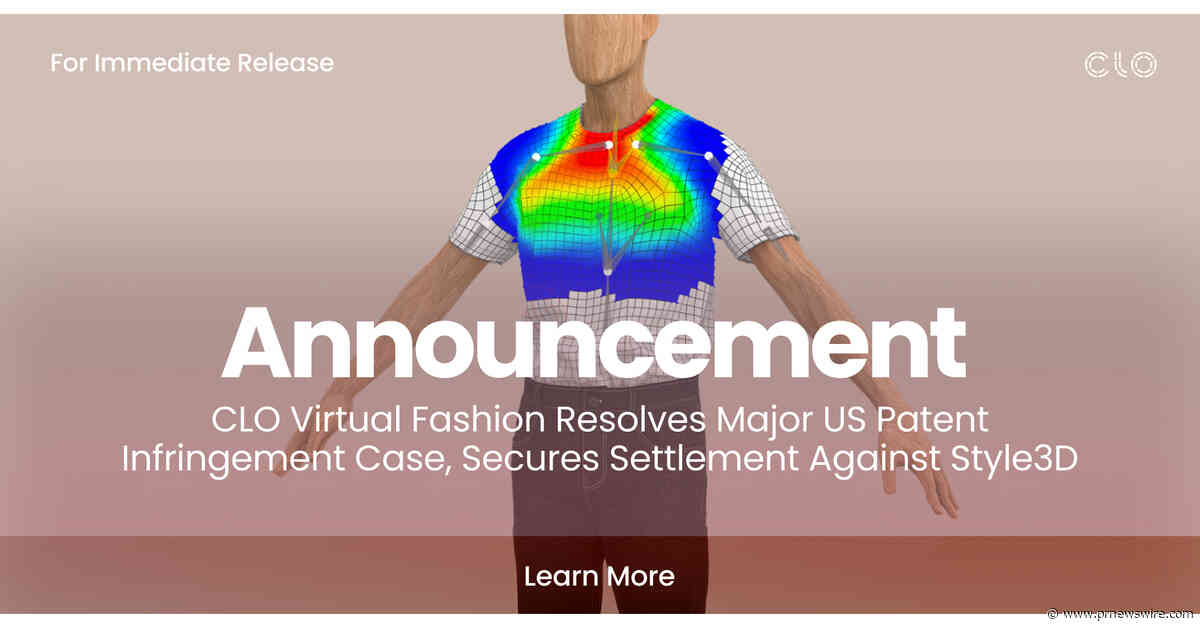 CLO Virtual Fashion legt großen US-Patentverletzungsstreit bei und erzielt Vergleich mit Style3D