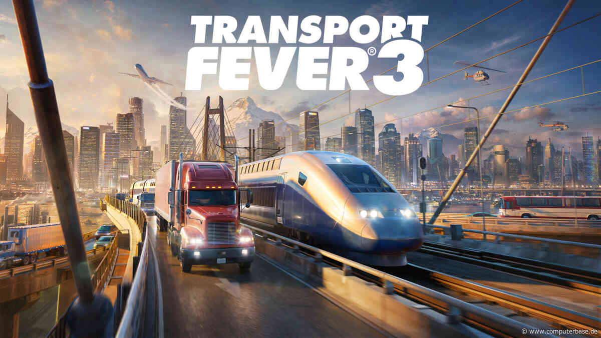 Nur noch fünf Wochen: Transport Fever 3 erscheint Ende September
