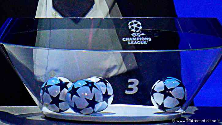 Champions League, oggi i sorteggi: tutto quello che c’è da sapere | Orario, fasce, regolamento e dove vedere in tv e streaming (anche in chiaro)