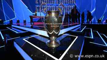 Champions League 2026-27 draw: How to watch in UK, start time, how does it work, when are fixtures?